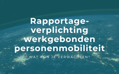 Rapportageverplichting werkgebonden personenmobiliteit start op 1 juli 2024