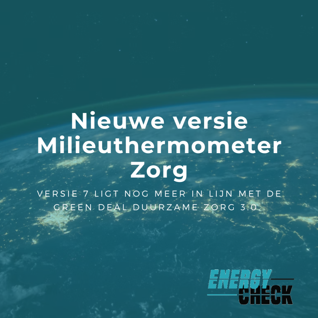Afbeelding van een wereldbol bij nacht met de tekst "Nieuwe versie Milieuthermometer Zorg" en het Energy Check logo.