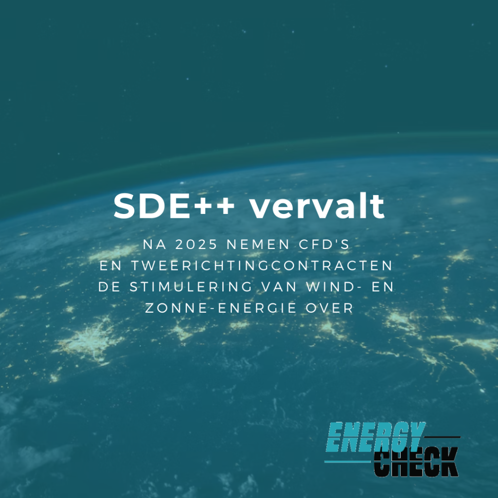 Afbeelding met de tekst "SDE++ vervalt", met als achtergrond een satellietbeeld van de aarde en het Energy Check logo.